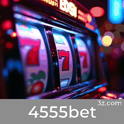 4555bet: Seu Cassino Online Confiável e Seguro